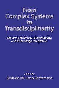 bokomslag From Complex Systems to Transdisciplinarity