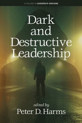 bokomslag Dark and Destructive Leadership