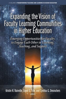 Kristin N. Rainville, David G. Title, Cynthia G. Desrochers - Expanding the Vision of Faculty Learning Communities in Higher Education, Häftad