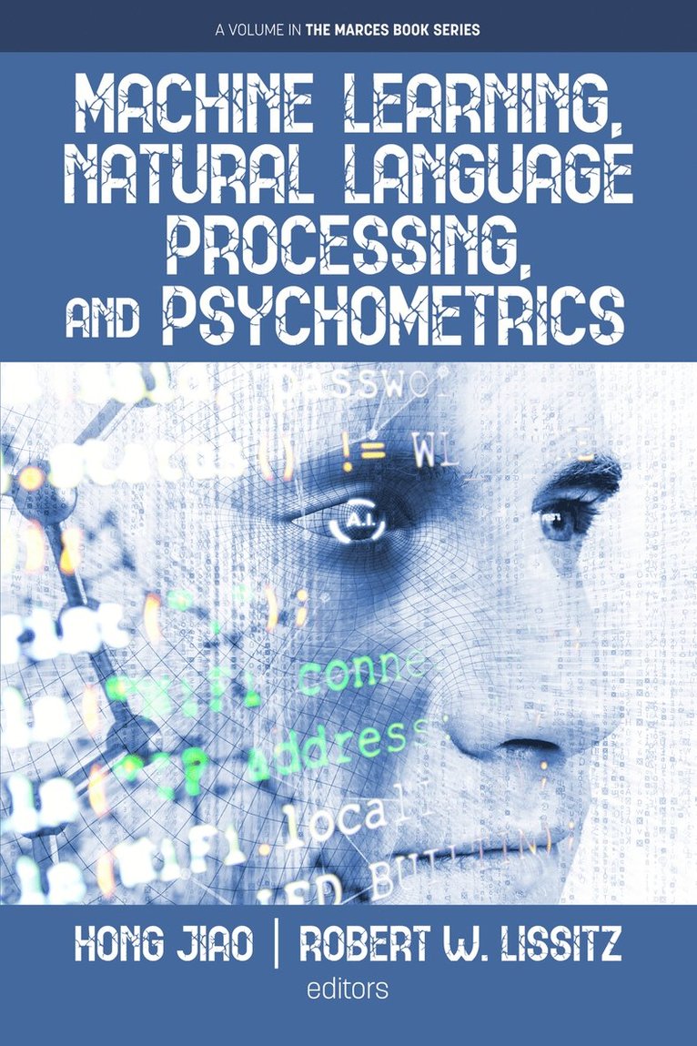 Hong Jiao, Robert W. Lissitz - Machine Learning, Natural Language Processing, and Psychometrics, Häftad