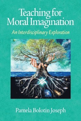 Teaching for Moral Imagination 1