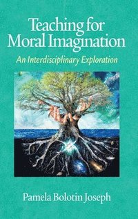 bokomslag Teaching for Moral Imagination