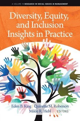 Eden B. King, Quinetta M. Roberson, Mikki R. Hebl - Diversity, Equity, and Inclusion Insights in Practice, Häftad