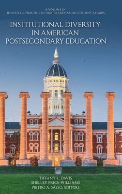 Institutional Diversity in American Postsecondary Education 1