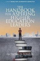 bokomslag The Handbook for Aspiring Higher Education Leaders