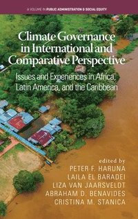 bokomslag Climate Governance in International and Comparative Perspective: Issues and Experiences in Africa, Latin America, and the Caribbean