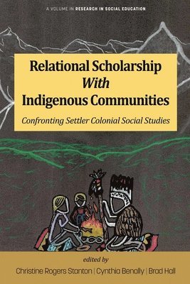 Relational Scholarship With Indigenous Communities 1