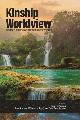 Paul Freedman, Donald Trent Jacobs, Four Arrows (Wahinkpe Topa) - Kinship Worldview, Häftad