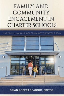 bokomslag Family and Community Engagement in Charter Schools