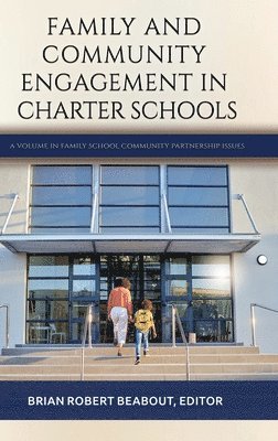 Family and Community Engagement in Charter Schools 1