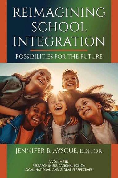 Jennifer B. Ayscue - Reimagining School Integration, Häftad