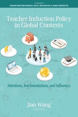 bokomslag Teacher Induction Policy in Global Contexts