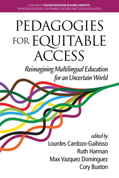 Lourdes Cardozo-Gaibisso, Ruth Harman, Max Vazquez Dominguez, Cory Buxton - Pedagogies for Equitable Access, Häftad
