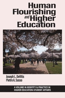 Joseph L. DeVitis, Pietro A. Sasso, Joseph L. Devitis - Human Flourishing and Higher Education, Häftad