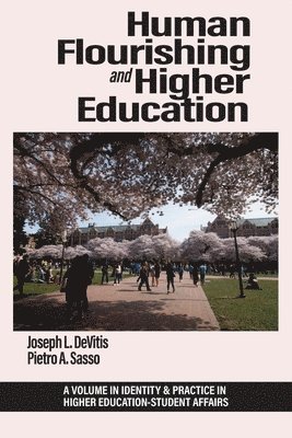 Human Flourishing and Higher Education 1