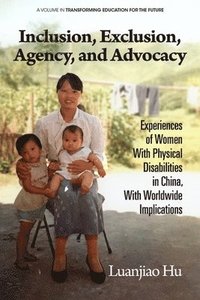 bokomslag Inclusion, Exclusion, Agency, and Advocacy