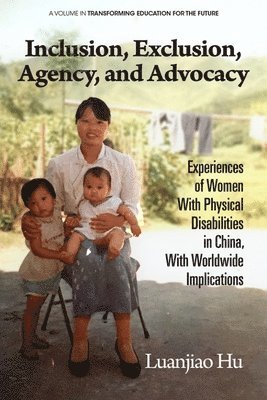 Inclusion, Exclusion, Agency, and Advocacy 1