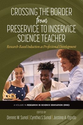 Crossing the Border From Preservice to Inservice Science Teacher 1