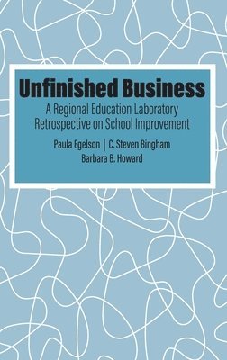 Paula E. Egelson, C. Steven Bingham, Barbara B. Howard, Paula Egelson - Unfinished Business, Inbunden