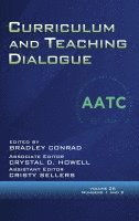 Bradley Conrad, Crystal D. Howell, Cristy Sellers, Crystal  D. Howell - Curriculum and Teaching Dialogue Vol 26 Issue 1 & 2, Inbunden