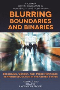 bokomslag Blurring Boundaries and Binaries