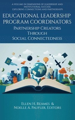 Educational Leadership Program Coordinators: Partnership Creators Through Social Connectedness 1