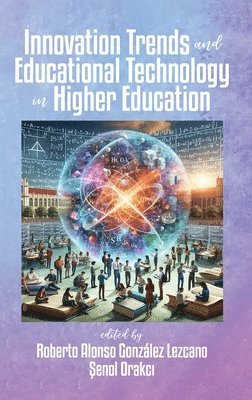 Innovation Trends and Educational Technology in Higher Education 1