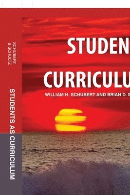 Students as Curriculum 1