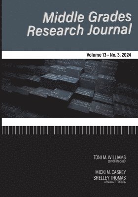 bokomslag Middle Grades Research Journal Volume 13 Issue 3 2024