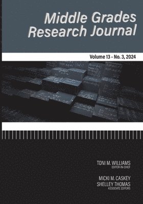 Middle Grades Research Journal Vol 13 Issue 3