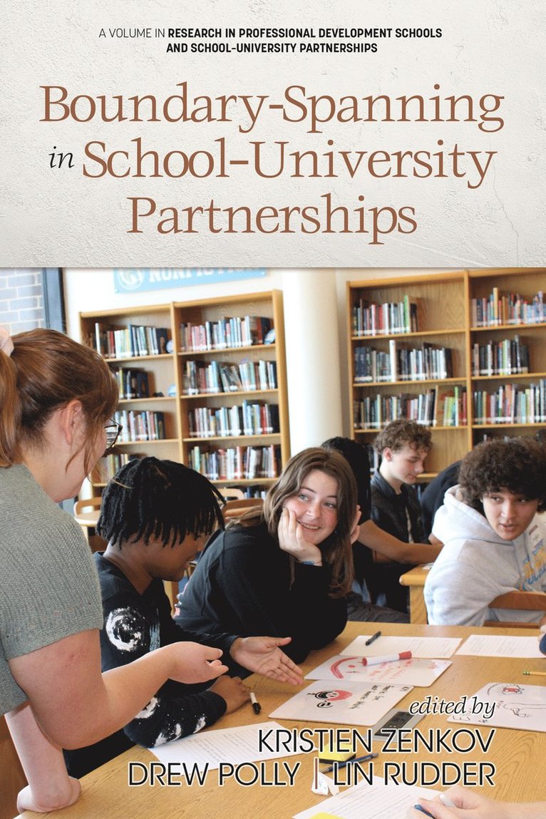 Kristien Zenkov, Drew Polly, Lin Rudder, USA) Polly, Drew (University of North Carolina at Charlotte - Boundary-Spanning in School-University Partnerships, Häftad