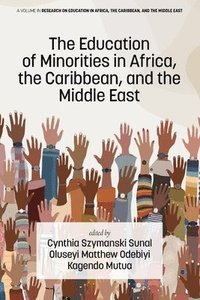 bokomslag The Education of Minorities in Africa, the Caribbean, and the Middle East