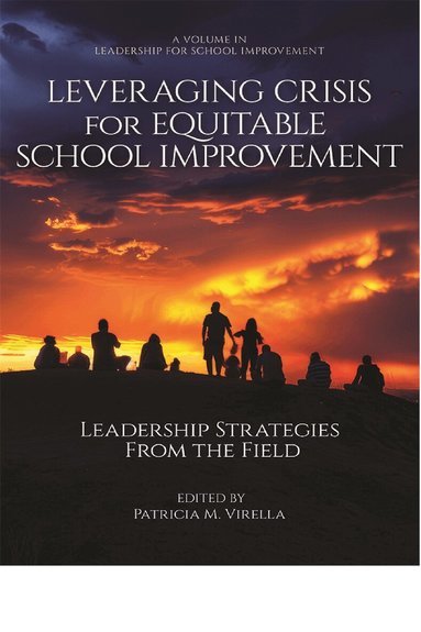 Patricia M. Virella - Leveraging Crisis for Equitable School Improvement, Häftad
