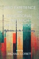 Lived Experience and Educational Research Methodology 1