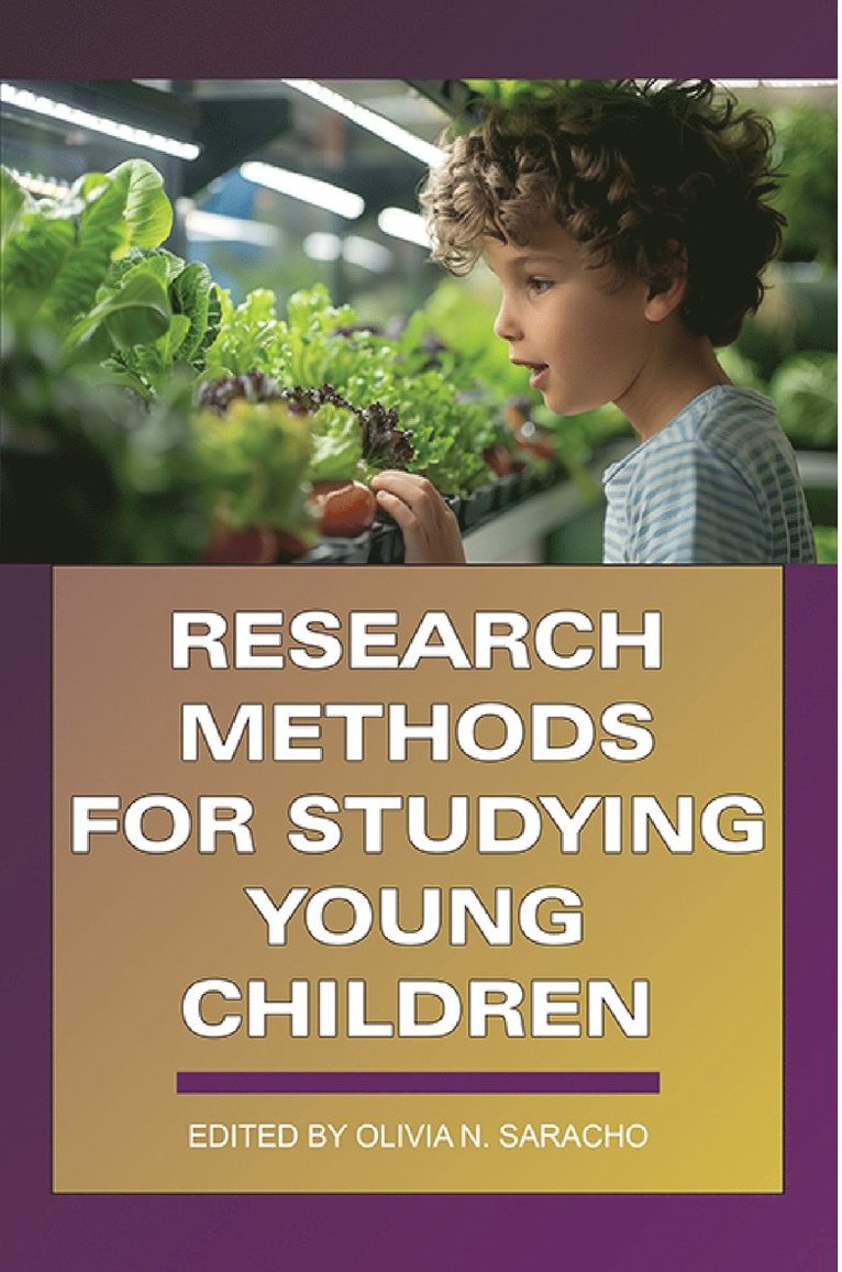 Olivia N. Saracho, USA) Saracho, Olivia N. (University of Maryland, Olivia  N. Saracho, Olivia N Saracho - Research Methods for Studying Young Children, Häftad