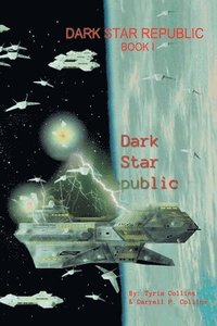 bokomslag Dark Star Republic