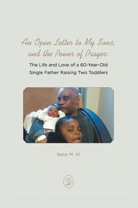 bokomslag Open Letter to My Sons, and the Power of Prayer