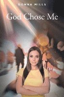 bokomslag God Chose Me