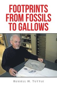 bokomslag Footprints from Fossils to Gallows