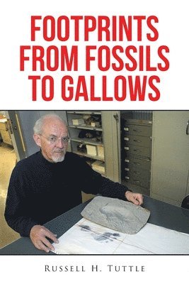 Footprints from Fossils to Gallows 1