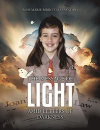 bokomslag The Message of Light Amid Letters of Darkness