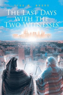 bokomslag Last Days with the Two Witnesses
