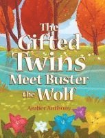 The Gifted Twins Meet Buster the Wolf 1