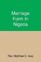 bokomslag Marriage Form In Nigeria