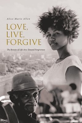 Love, Live, Forgive 1