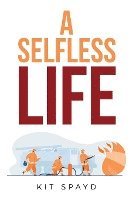 bokomslag A Selfless Life