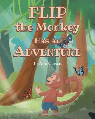 bokomslag Flip the Monkey Has an Adventure