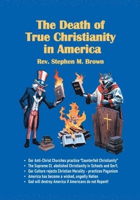 The Death Of True Christianity In America 1