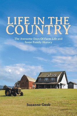 Life In The Country 1