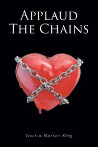 bokomslag Applaud the Chains